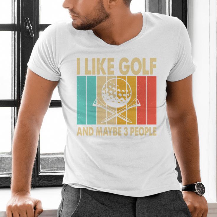 I Like Golf And Maybe 3 People Introvert Men's V-Neck T-Shirt I Like Golf And Maybe 3 People Introvert Men's V-Neck T-Shirt