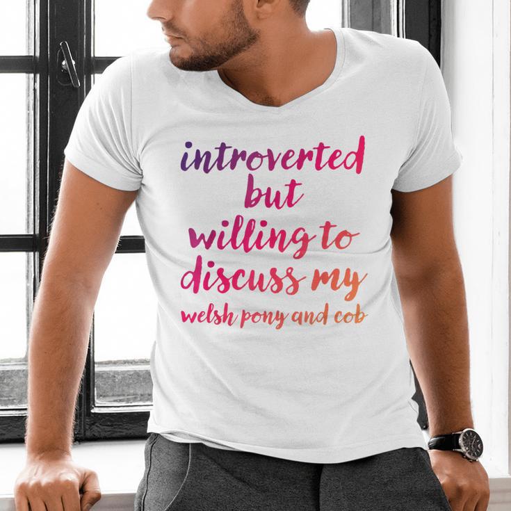 Introverted Willing To Discuss Welsh Pony And Cob Introvert Men's V-Neck T-Shirt Introverted Willing To Discuss Welsh Pony And Cob Introvert Men's V-Neck T-Shirt