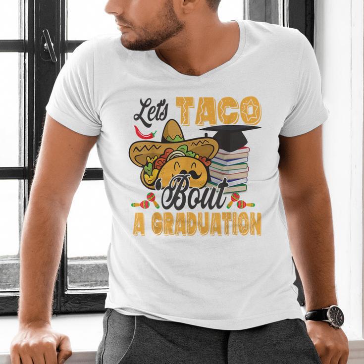 Let's Taco Bout A Graduation Graduation Party Men's V-Neck T-Shirt