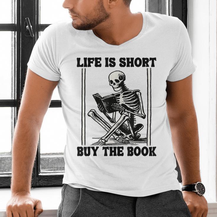 Life Is Short Buy The Book Skeleton Book Lover Reading Men's V-Neck T-Shirt