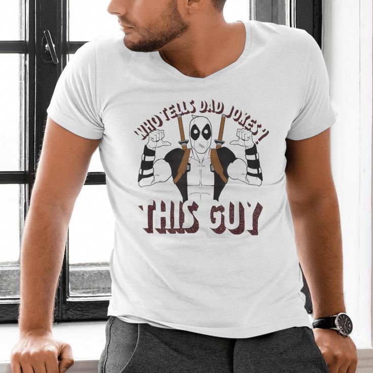 Marvel Deadpool Father's Day Who Tells Dad Jokes This Guy Men's V-Neck T-Shirt
