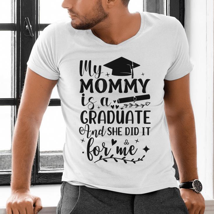 My Mommy Did It And She Did It Graduation Tee For Daughter Men's V-Neck T-Shirt