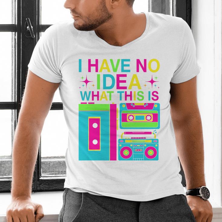 I Have No Idea What This Is Retro 70's 80's 90's Nostalgia Premium Tri-Blend Men's V-Neck T-Shirt I Have No Idea What This Is Retro 70's 80's 90's Nostalgia Premium Tri-Blend Men's V-Neck T-Shirt