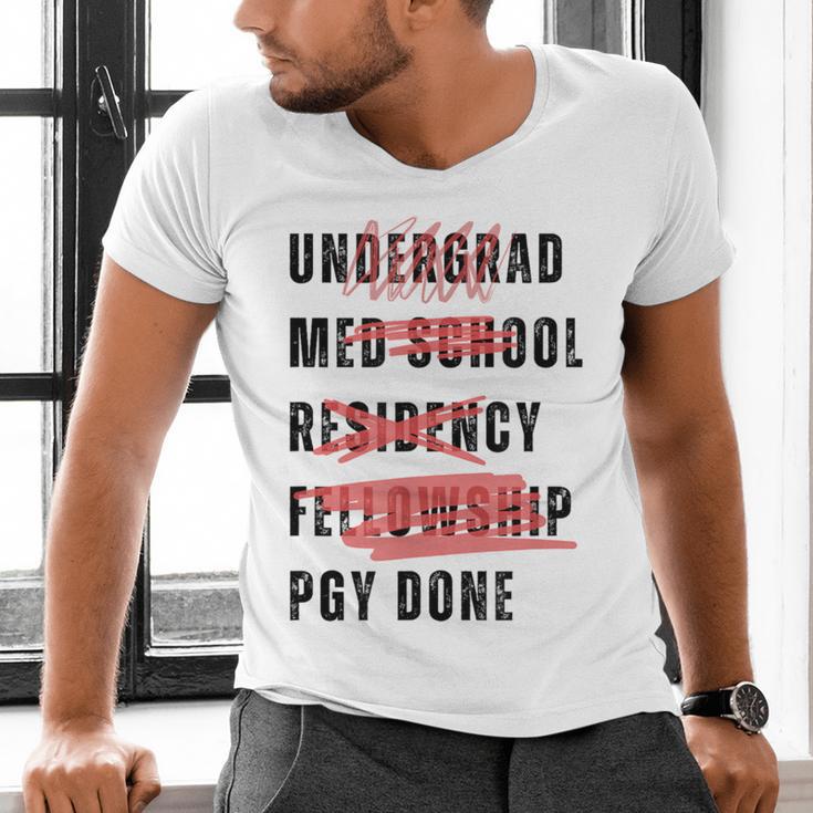 PGY Done Medical Training Residency Fellowship Graduation Men's V-Neck T-Shirt