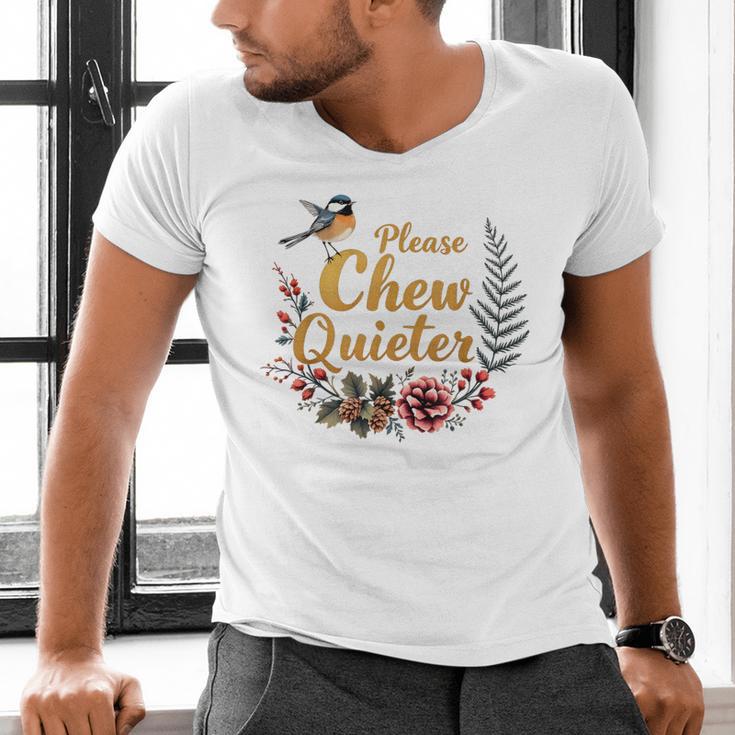 Please Chew Quieter Sarcastic Introvert Humor Men's V-Neck T-Shirt