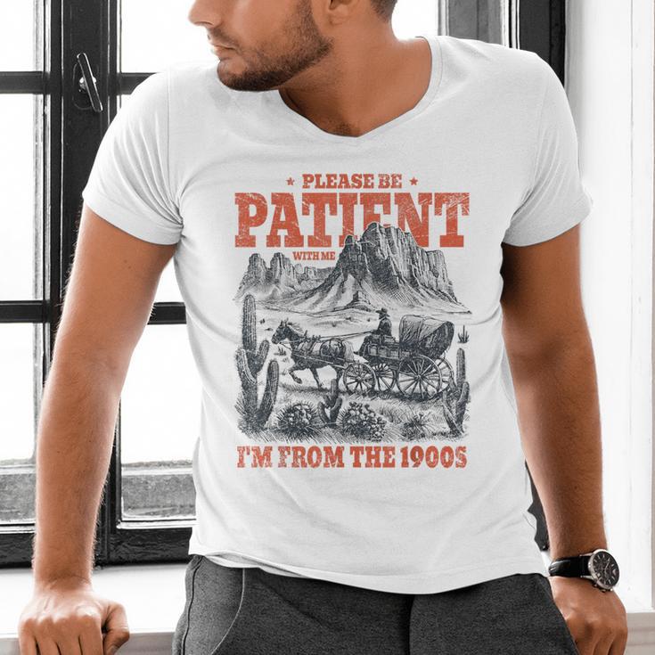 Please Be Patient With Me I'm From The 1900s 80s 90s Men's V-Neck T-Shirt Please Be Patient With Me I'm From The 1900s 80s 90s Men's V-Neck T-Shirt