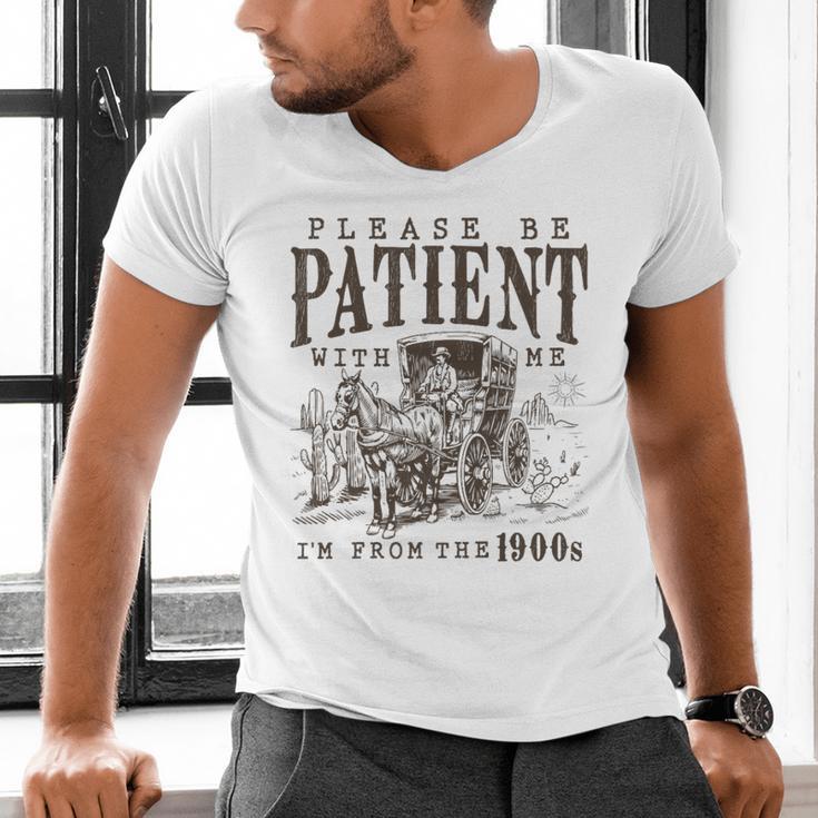 Please Be Patient I'm From The 1900s Boomer Meme Print Premium Men's V-Neck T-Shirt Please Be Patient I'm From The 1900s Boomer Meme Print Premium Men's V-Neck T-Shirt