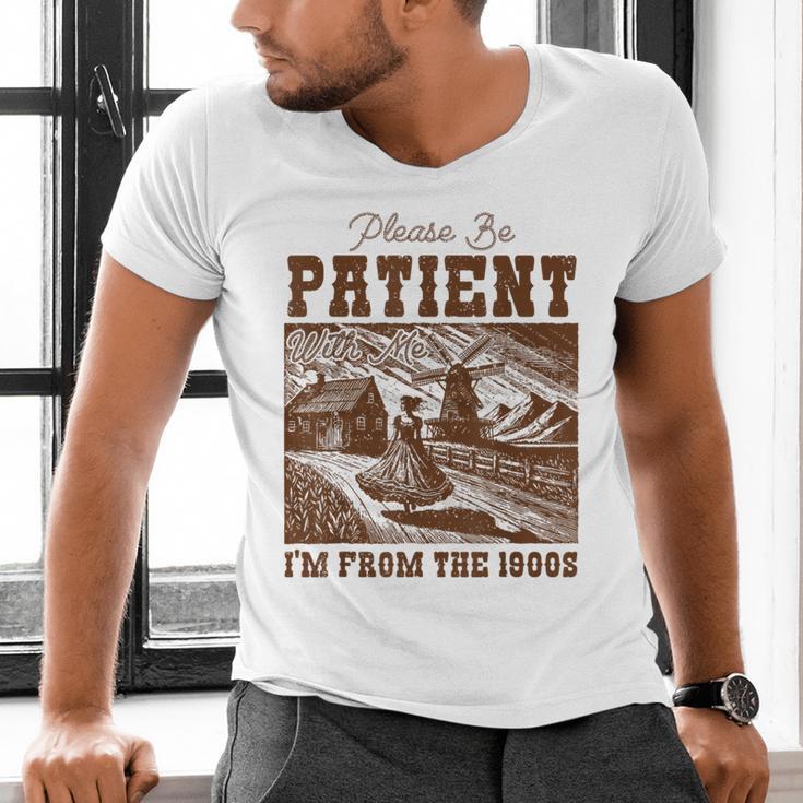 Please Be Patient With Me I'm From The 1900s Country Girl Men's V-Neck T-Shirt Please Be Patient With Me I'm From The 1900s Country Girl Men's V-Neck T-Shirt