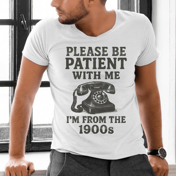Please Be Patient With Me I'm From The 1900s Funny Premium Tri-Blend Men's V-Neck T-Shirt