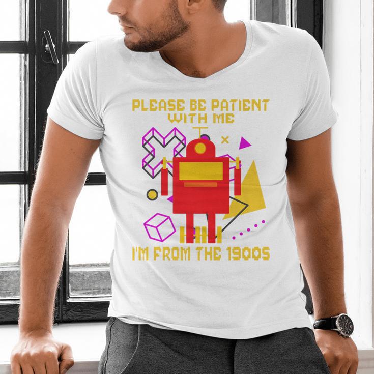 Please Be Patient With Me I'm From The 1900s Gen X Robot Premium Men's V-Neck T-Shirt Please Be Patient With Me I'm From The 1900s Gen X Robot Premium Men's V-Neck T-Shirt