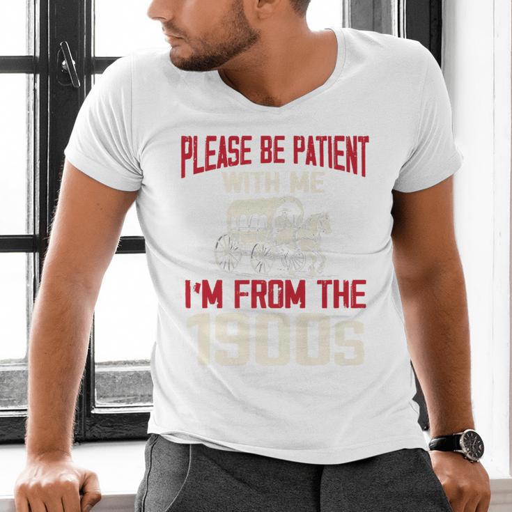 Please Be Patient With Me I'm From The 1900s Grandma Grandpa Premium Men's V-Neck T-Shirt Please Be Patient With Me I'm From The 1900s Grandma Grandpa Premium Men's V-Neck T-Shirt
