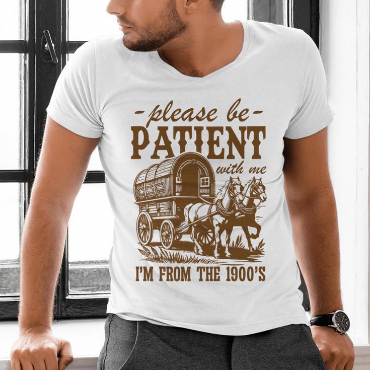 Please Be Patient With Me I'm From The 1900s Grandpa Premium Men's V-Neck T-Shirt Please Be Patient With Me I'm From The 1900s Grandpa Premium Men's V-Neck T-Shirt