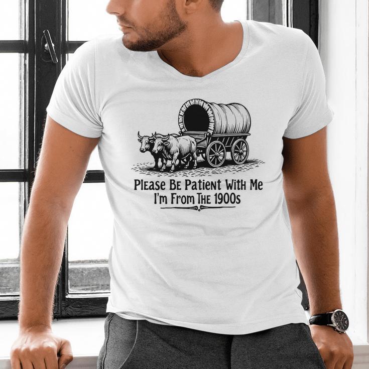 Please Be Patient With Me I'm From The 1900s Oxen And Wagon Premium Men's V-Neck T-Shirt Please Be Patient With Me I'm From The 1900s Oxen And Wagon Premium Men's V-Neck T-Shirt