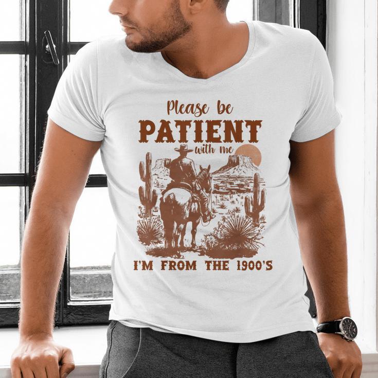 Please Be Patient With Me I'm From The 1900s Quote Men's V-Neck T-Shirt