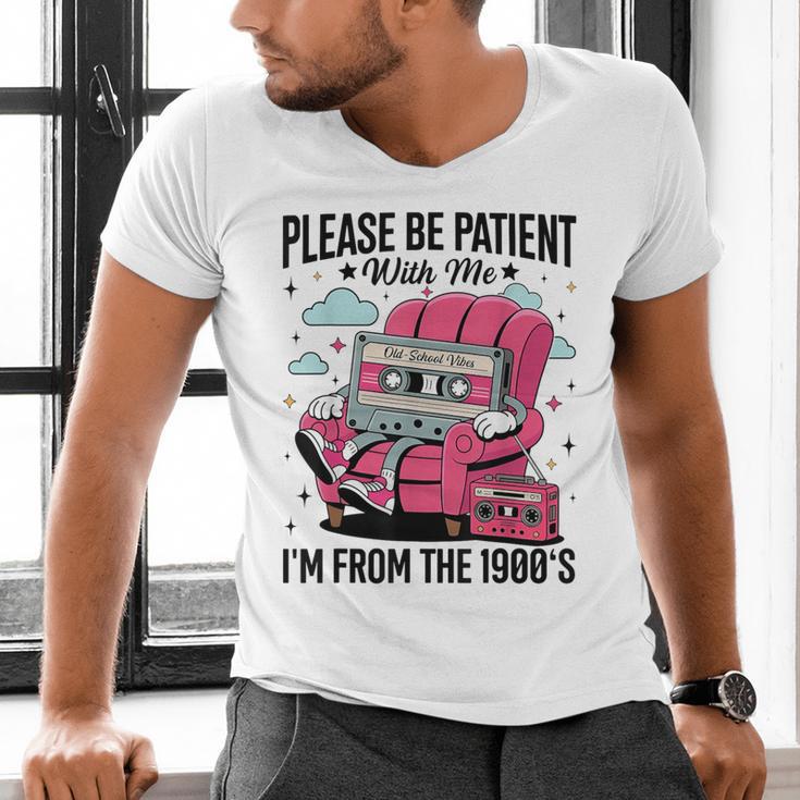 Please Be Patient I'm From The 1900s Retro Cassette Men's V-Neck T-Shirt Please Be Patient I'm From The 1900s Retro Cassette Men's V-Neck T-Shirt