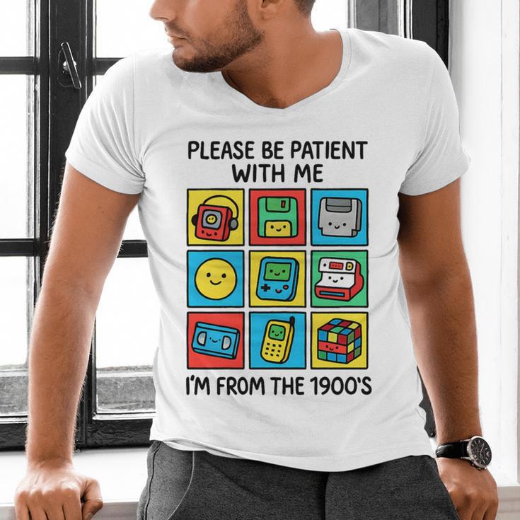 Please Be Patient With Me I'm From The 1900s Vintage 90s Premium Tri-Blend Men's V-Neck T-Shirt Please Be Patient With Me I'm From The 1900s Vintage 90s Premium Tri-Blend Men's V-Neck T-Shirt