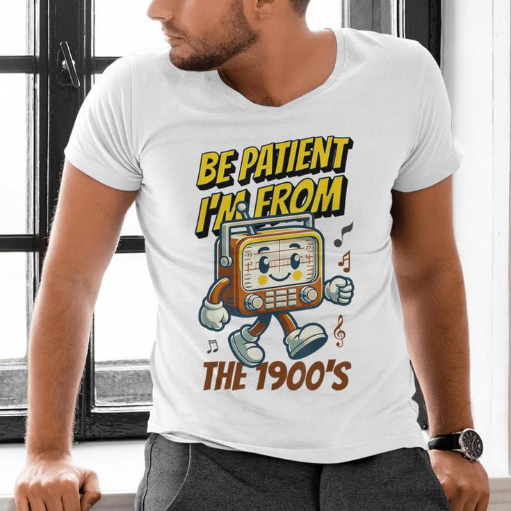 Please Be Patient With Me I'm From The 1900s Vintage Radio Men's V-Neck T-Shirt Please Be Patient With Me I'm From The 1900s Vintage Radio Men's V-Neck T-Shirt