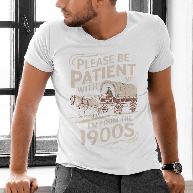 Please Be Patient With Me I'm From The 1900s Western Humor Men's V-Neck T-Shirt