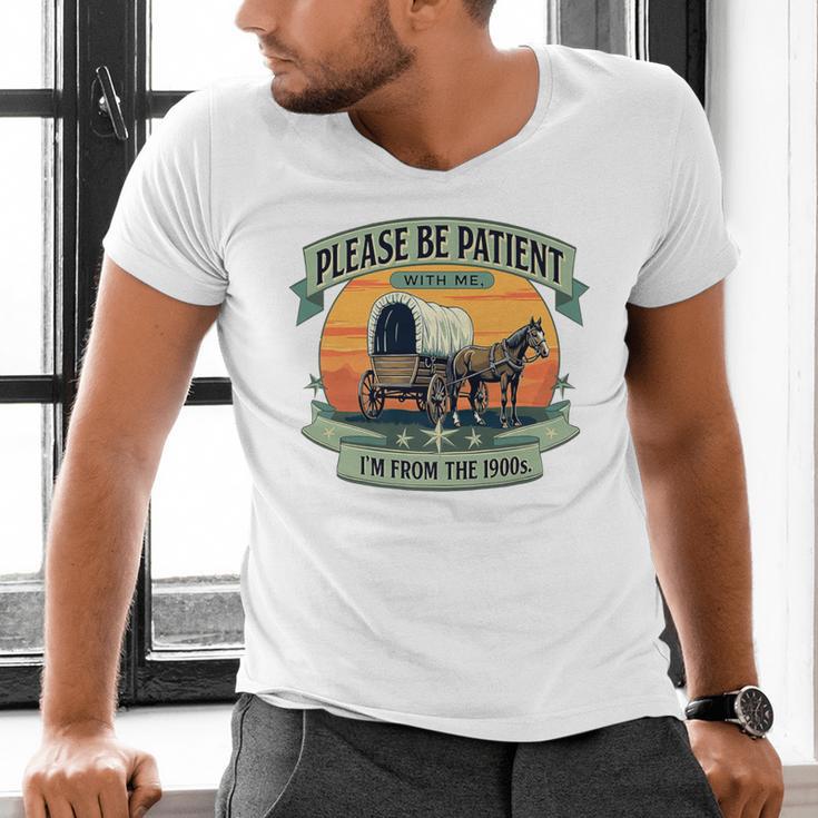 Please Be Patient With Me I'm From The 1900s Women Men Premium Men's V-Neck T-Shirt Please Be Patient With Me I'm From The 1900s Women Men Premium Men's V-Neck T-Shirt