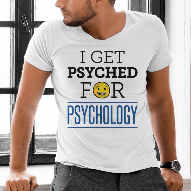 I Get Psyched For Psychology Psychologist Graduation Men's V-Neck T-Shirt