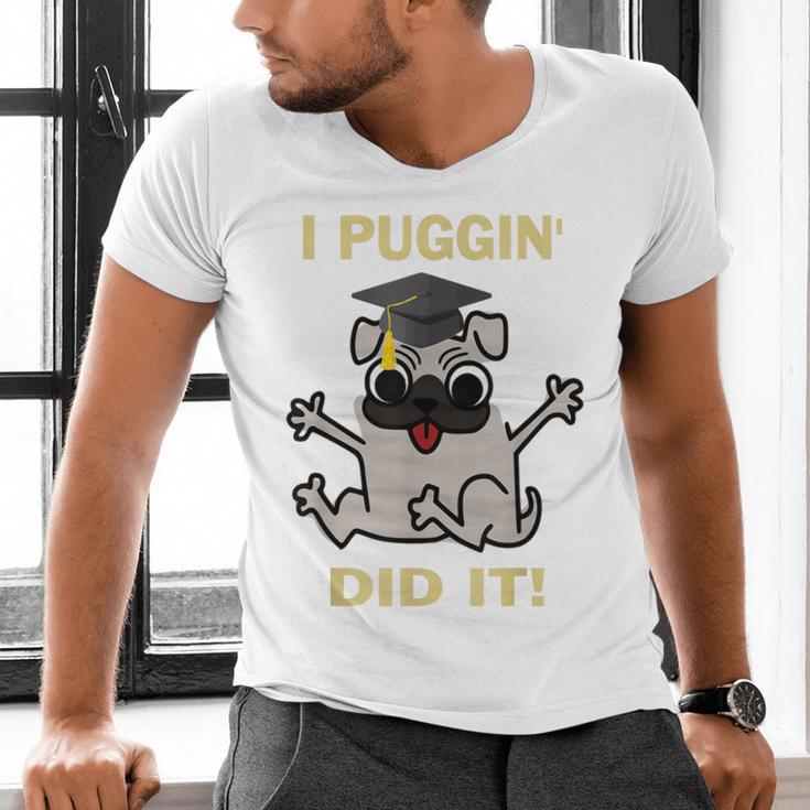 I Puggin' Did It Best Men Women Graduation T-Shirt Men's V-Neck T-Shirt