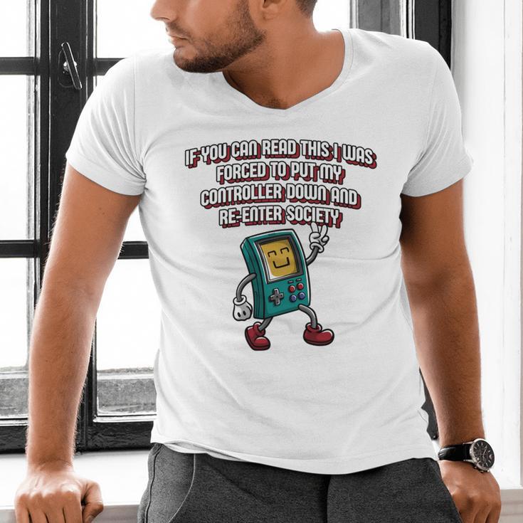 If You Can Read This Gamer Humor Gaming Introvert Men's V-Neck T-Shirt If You Can Read This Gamer Humor Gaming Introvert Men's V-Neck T-Shirt