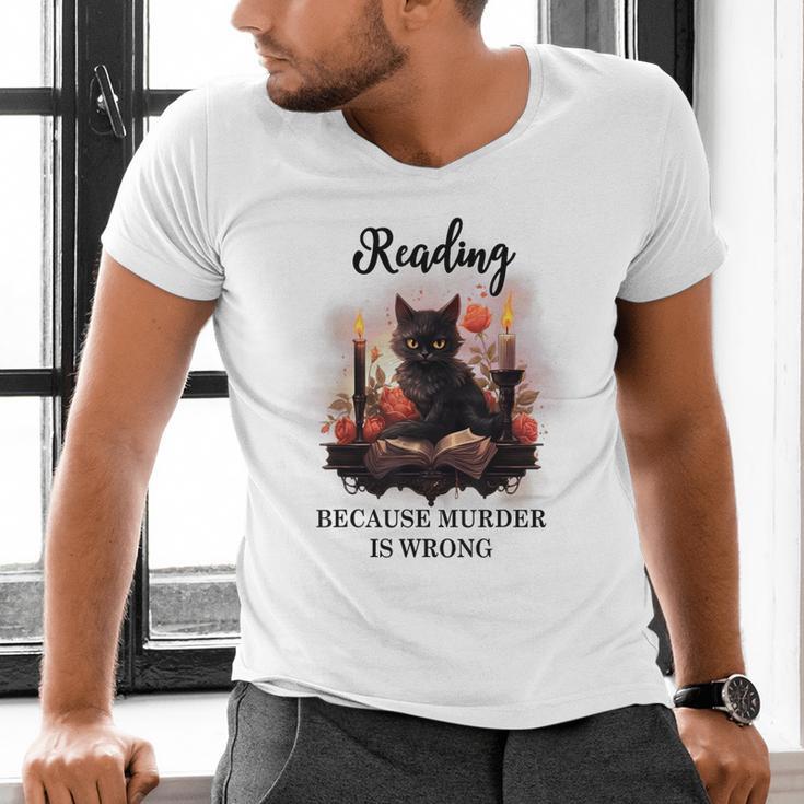 Reading Because Murder Is Wrong Books And Cats Book Lovers Men's V-Neck T-Shirt Reading Because Murder Is Wrong Books And Cats Book Lovers Men's V-Neck T-Shirt