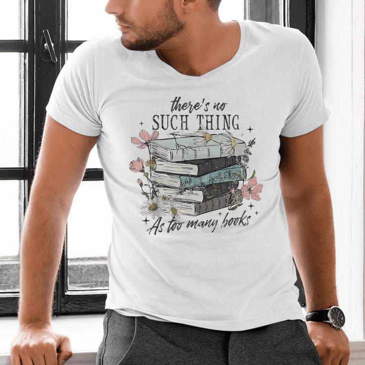 There's No Such Thing As Too Many Book Men's V-Neck T-Shirt