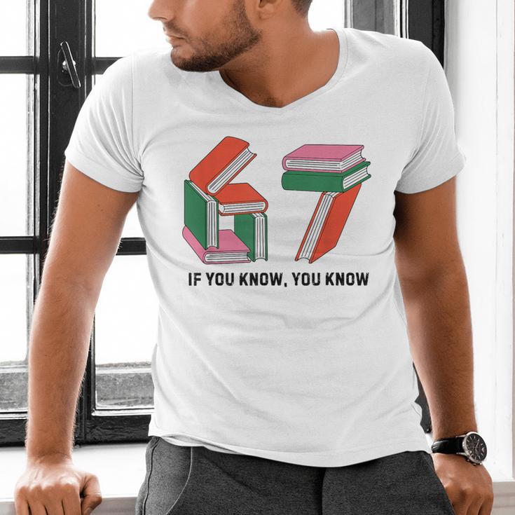 Six Seven 67 If You Know You Know 6 7 Reading Books Men's V-Neck T-Shirt