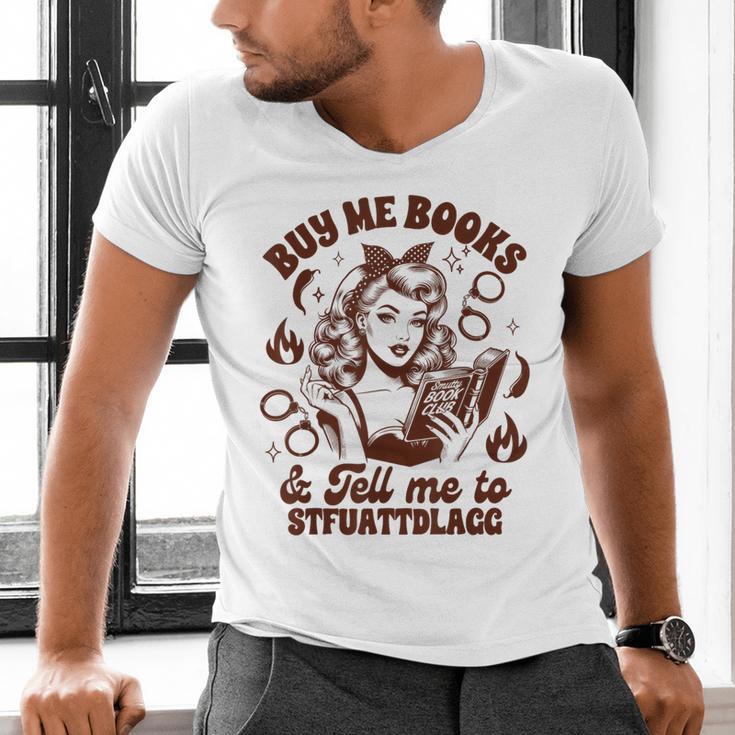 Smut Reader Spicy Buys Me Books & Tells Me To Stfuattdlagg Men's V-Neck T-Shirt