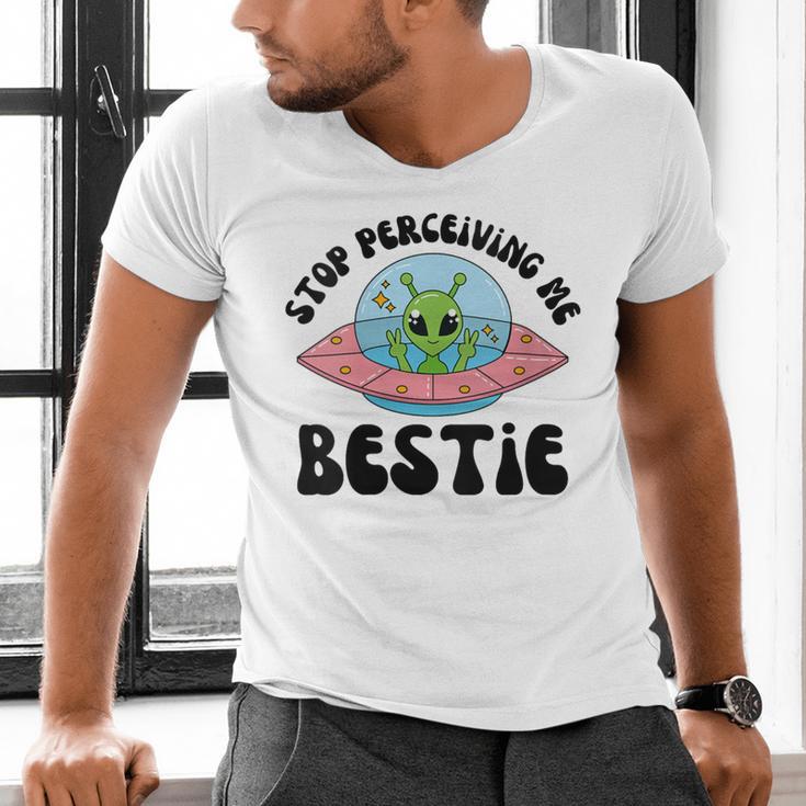 Stop Perceiving Me Bestie Alien Neurodivergent Introvert Men's V-Neck T-Shirt