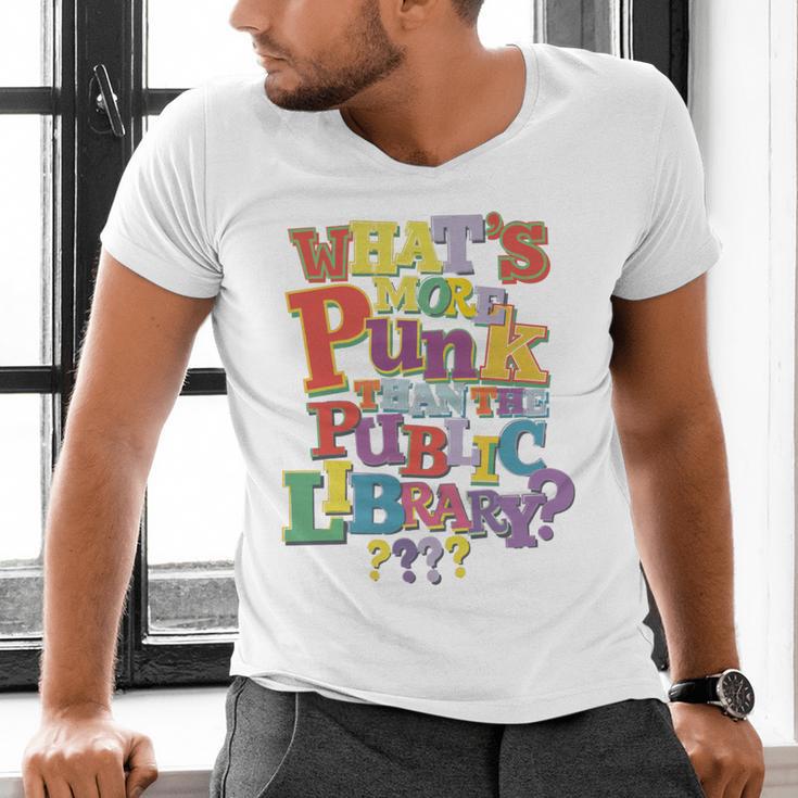 Whats More Punk Than The Public LibraryShirt Book Lover Men's V-Neck T-Shirt