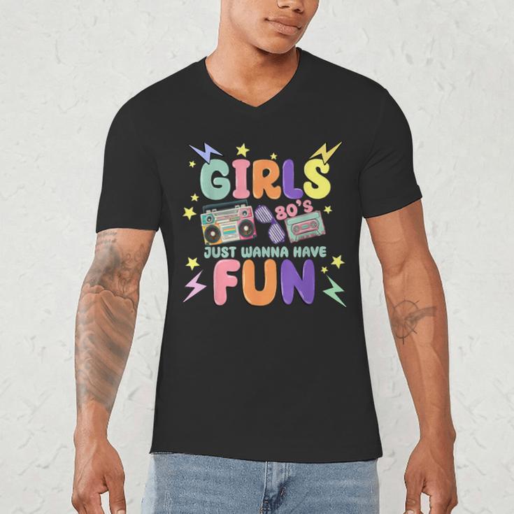 80's Girls Just Wanna Have Fun Nostalgia 1980s Men's V-Neck T-Shirt
