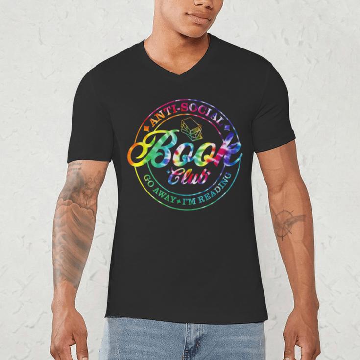 Anti Social Book Club Go Away I'm Reading Book Tie Dye Men's V-Neck T-Shirt