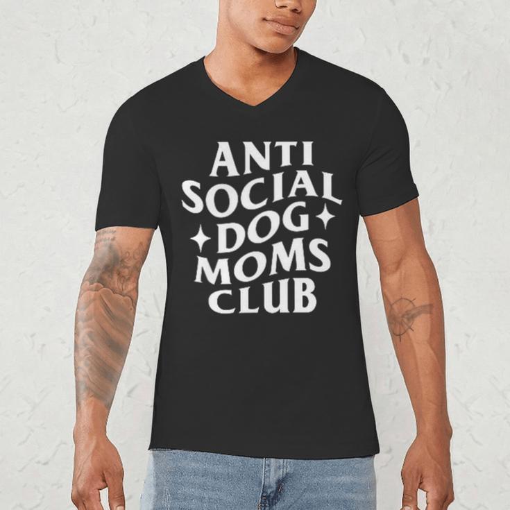 Anti Social Dog Moms Club Introvert Dog Mom Dog Lover Men's V-Neck T-Shirt Anti Social Dog Moms Club Introvert Dog Mom Dog Lover Men's V-Neck T-Shirt