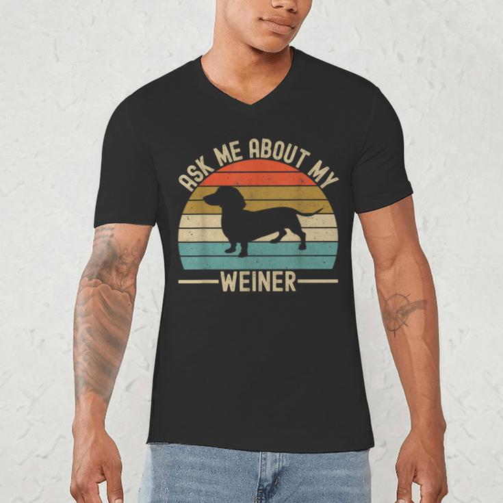 Ask Me About My Weiner Dachshund Dad Men's V-Neck T-Shirt