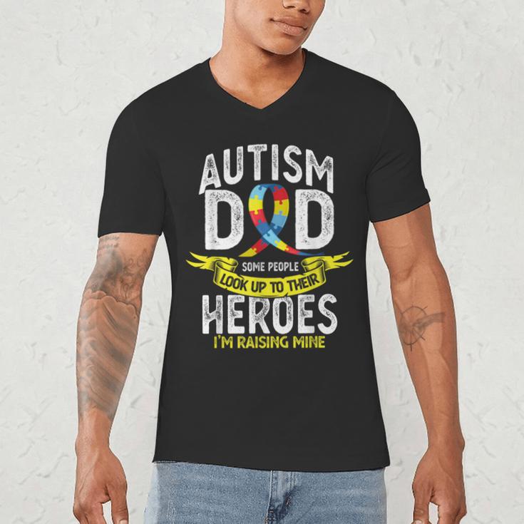 Autism Dad Some People Look Up To Their Heroes Autism Men's V-Neck T-Shirt