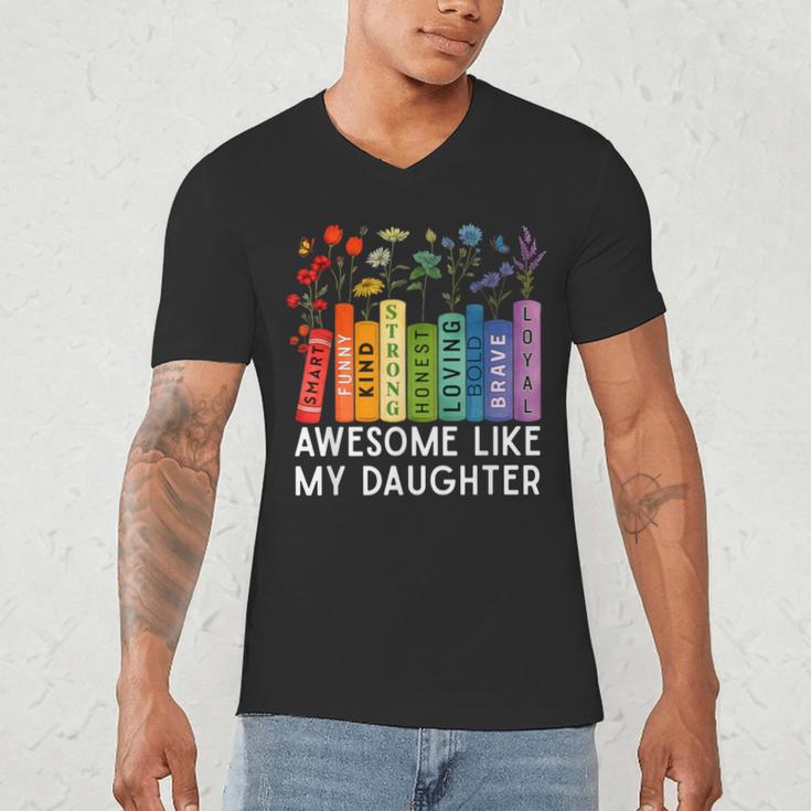 Awesome Like My Daughter Books Floral Proud Mom Women Men's V-Neck T-Shirt Awesome Like My Daughter Books Floral Proud Mom Women Men's V-Neck T-Shirt
