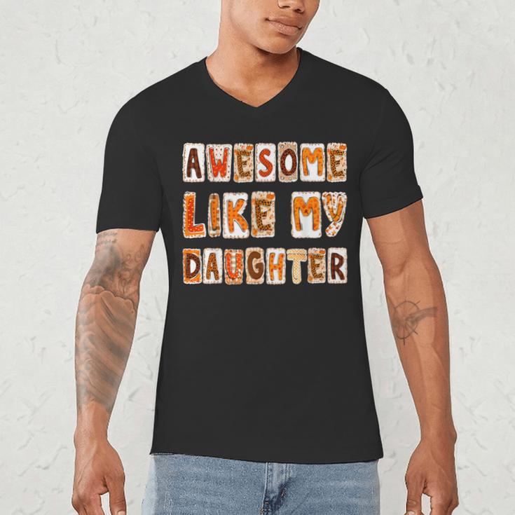 Awesome Like My Daughter For Men Dad Fathers Day Men's V-Neck T-Shirt
