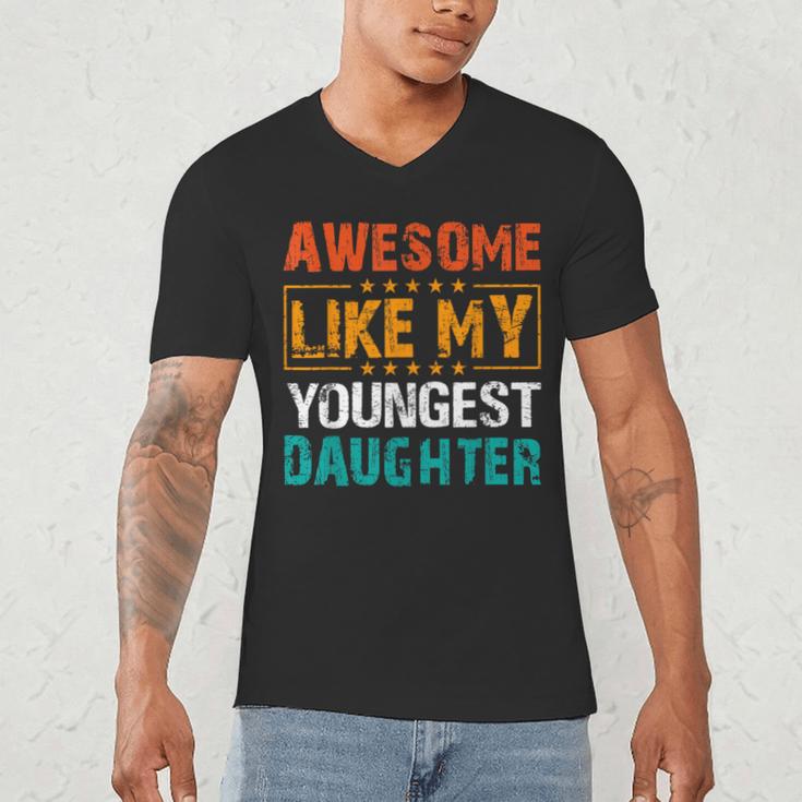 Awesome Like My Youngest Daughter Father’s Day Humor Dad Mom Men's V-Neck T-Shirt Awesome Like My Youngest Daughter Father’s Day Humor Dad Mom Men's V-Neck T-Shirt