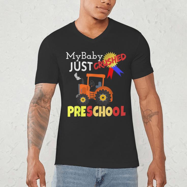 My Baby Just Crushed Preschool Graduation Men's V-Neck T-Shirt