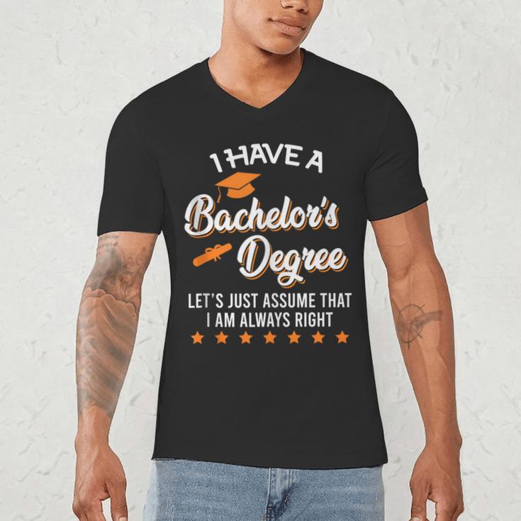 Bachelor Graduation 2026 Always Right Bachelor Degree Men's V-Neck T-Shirt