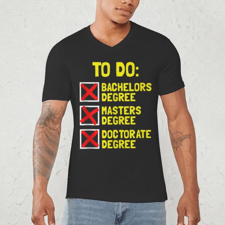 Bachelors Masters Doctorate Degree DR PHD Graduation Men's V-Neck T-Shirt