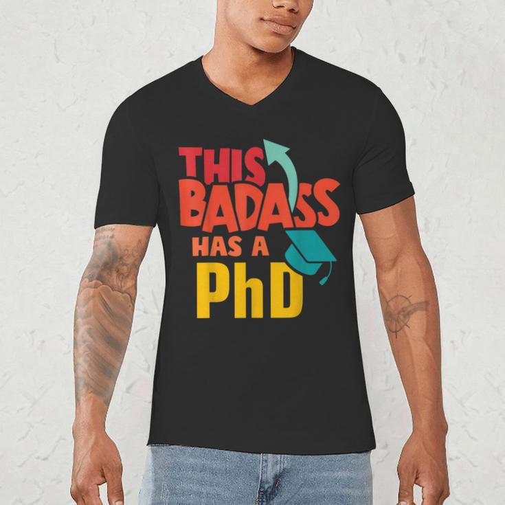 This Badass Has a PhD Doctor Graduation Men's V-Neck T-Shirt
