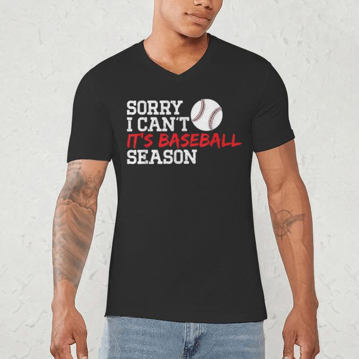 Baseball Mom Dad Sorry I Can'T It'S Baseball Season Men's V-Neck T-Shirt Baseball Mom Dad Sorry I Can'T It'S Baseball Season Men's V-Neck T-Shirt