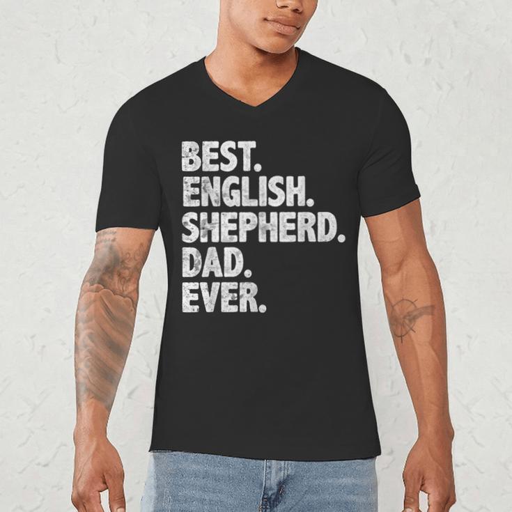 Best English Shepherd Dad Ever Dog Owner Daddy Father's Day Men's V-Neck T-Shirt