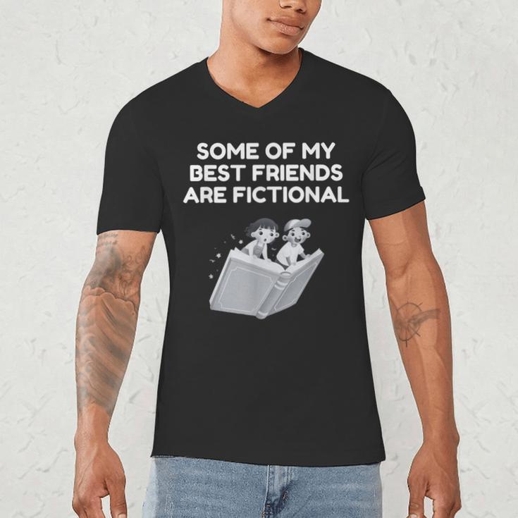 Some Of My Best Friends Are Fictional Book Lover Nerd Men's V-Neck T-Shirt Some Of My Best Friends Are Fictional Book Lover Nerd Men's V-Neck T-Shirt