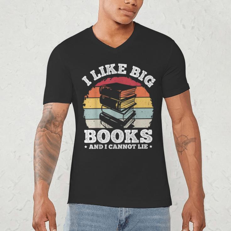 I LIKE BIG BOOKS AND I CANNOT LIE Book Lover Print Men's V-Neck T-Shirt