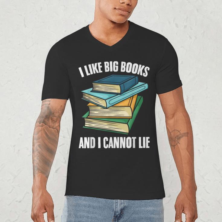 I Like Big Books And I Cannot Lie Book Reading Book Lover Men's V-Neck T-Shirt I Like Big Books And I Cannot Lie Book Reading Book Lover Men's V-Neck T-Shirt