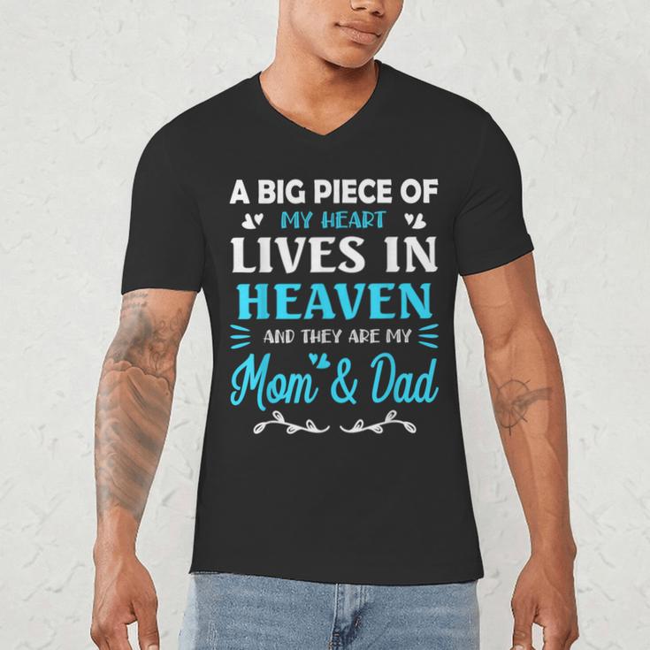 A Big Piece Of My Heart Lives In Heaven My Mom And Dad Men's V-Neck T-Shirt